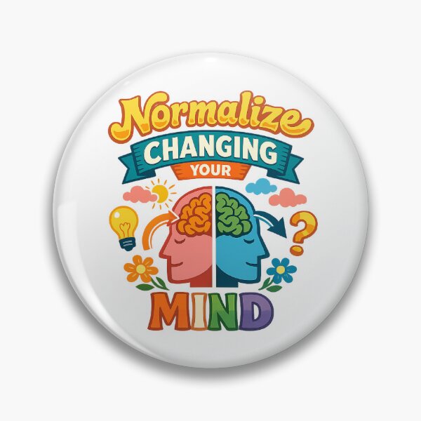 Item preview, Normalize Changing Your Mind Funny Growth Mindset  designed and sold by The Junto Shop.