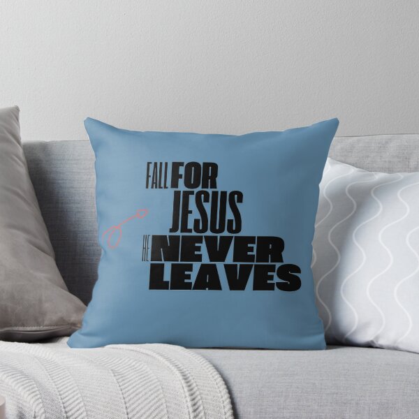 Item preview, Fall for Jesus he never leaves, Gifts for Christians designed and sold by Brittainspires.