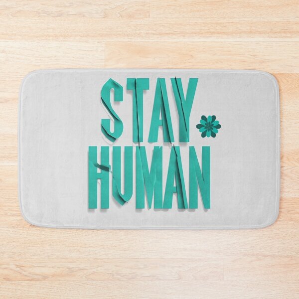 Item preview, Stay Human designed and sold by Stefrait-7.