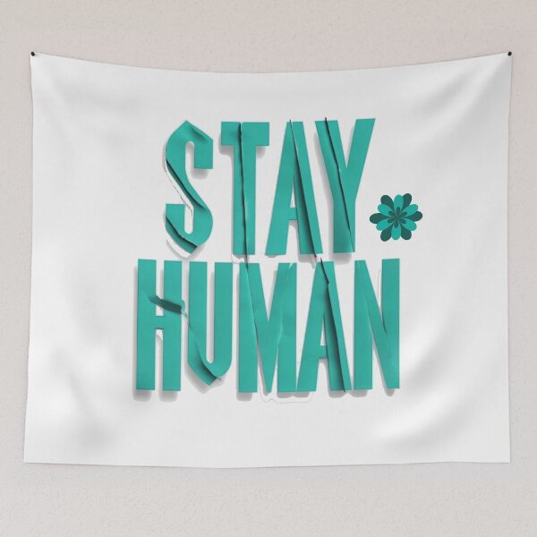 Item preview, Stay Human designed and sold by Stefrait-7.