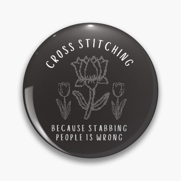 Item preview, Funny Crafting Cross Stitch because stabbing people is wrong designed and sold by faridman.