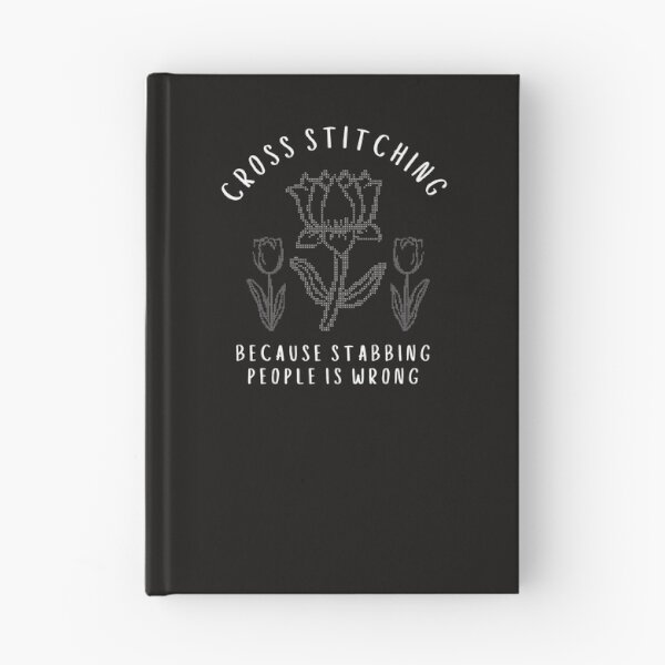 Item preview, Funny Crafting Cross Stitch because stabbing people is wrong designed and sold by faridman.