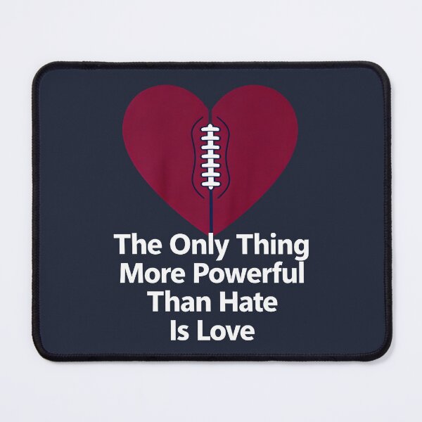 Item preview, The Only Thing More Powerful Than Hate Is Love Football Heart Graphic Design designed and sold by Uglyandcute.