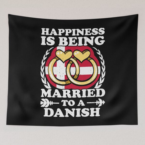 Item preview, Happiness Is Being Married To A Danish designed and sold by GabbyKash.
