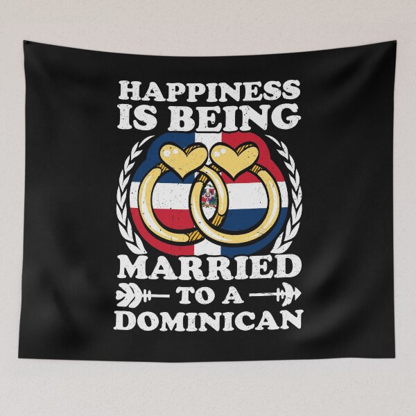Item preview, Happiness Is Being Married To A Dominican Republic designed and sold by GabbyKash.