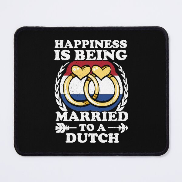 Item preview, Happiness Is Being Married To A Dutch designed and sold by GabbyKash.