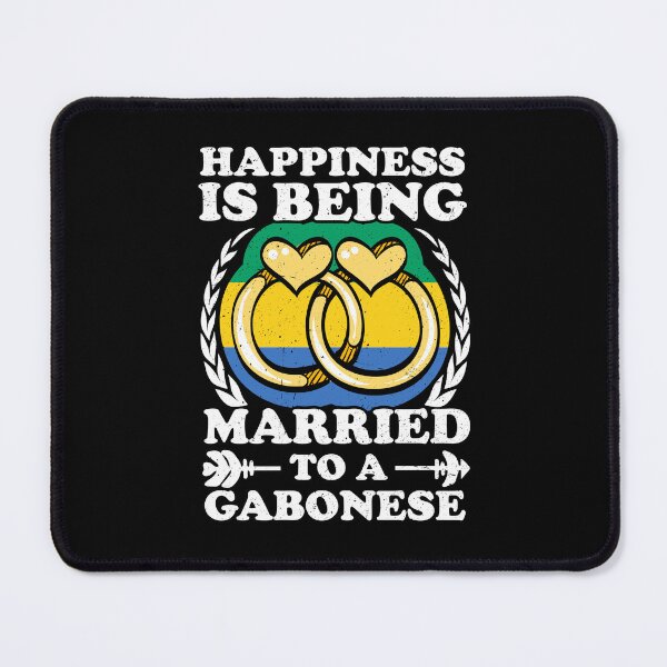 Item preview, Happiness Is Being Married To A Gabonese designed and sold by GabbyKash.