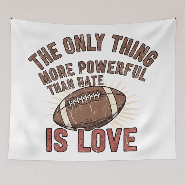Item preview, The Only Thing More Powerful Than Hate Is Love Vintage Football Quote Shirt designed and sold by Uglyandcute.