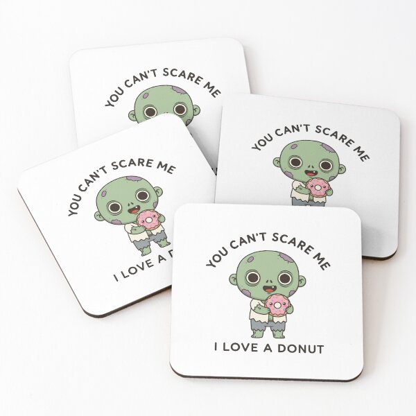 Item preview, You can't scare me, I love donuts designed and sold by GreenArtMA.