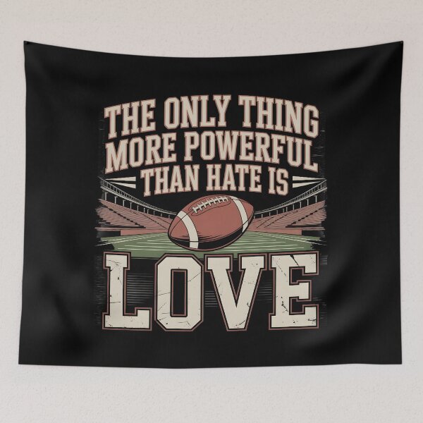 Item preview, The Only Thing More Powerful Than Hate Is Love Vintage Football Quote Shirt designed and sold by Uglyandcute.