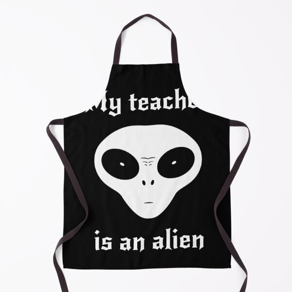Item preview, My teacher is an alien designed and sold by ALL ART .
