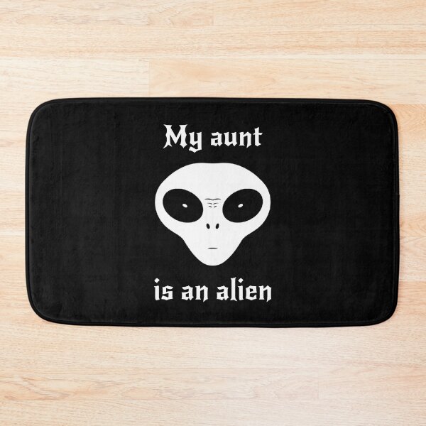 Item preview, My aunt is an alien designed and sold by ALL ART .