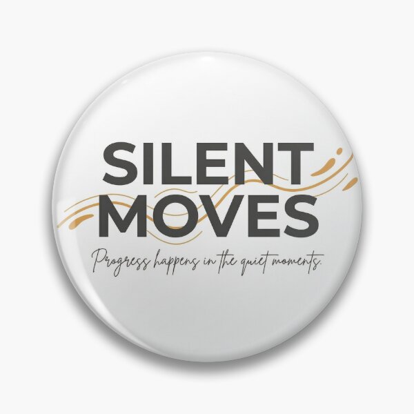 Item preview, Silent Moves Motivational Typography Design designed and sold by VelvetForge.