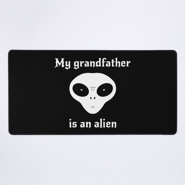 Item preview, My grandfather is an alien designed and sold by ALL ART .