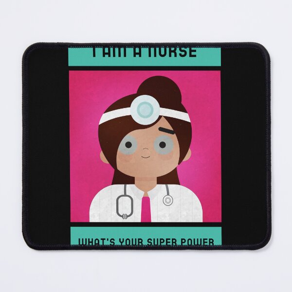 Item preview, I am a Nurse, What's Your Super Power Women Nurse designed and sold by PTMerchco.