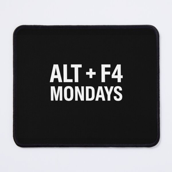 Item preview, Alt + F4 Mondays – Funny Tech Keyboard Shortcut Humor Design designed and sold by MySheetMusicArt.