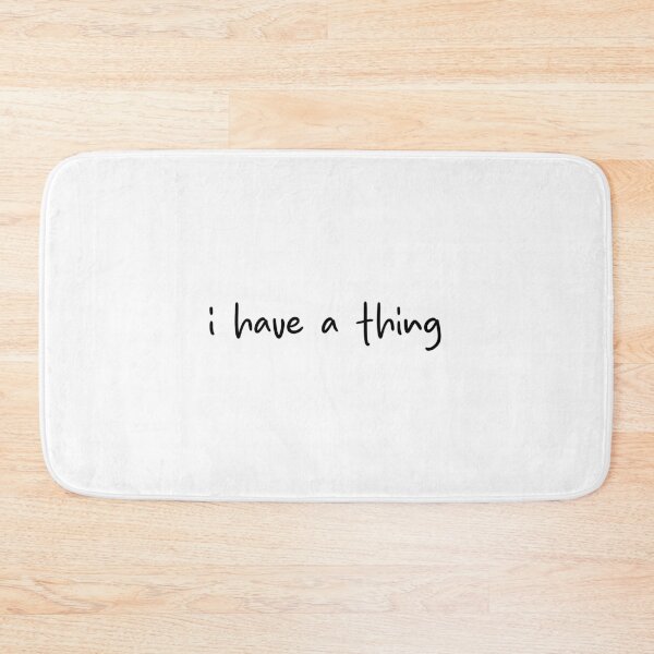 Item preview, "I have a...thing" - Heated Rivalry funny quote, Ilya Rozanov, Shane Hollander, Hollanov designed and sold by RosefinchArt.