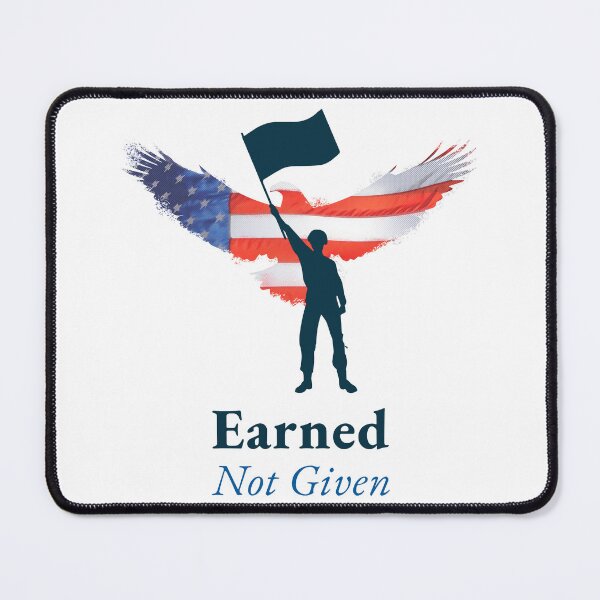 Item preview, Earned, Not Given Military Veteran designed and sold by PTMerchco.