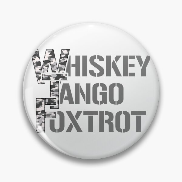 Item preview, Whiskey Tango Foxtrot.... grey camo designed and sold by CHASAcreative.
