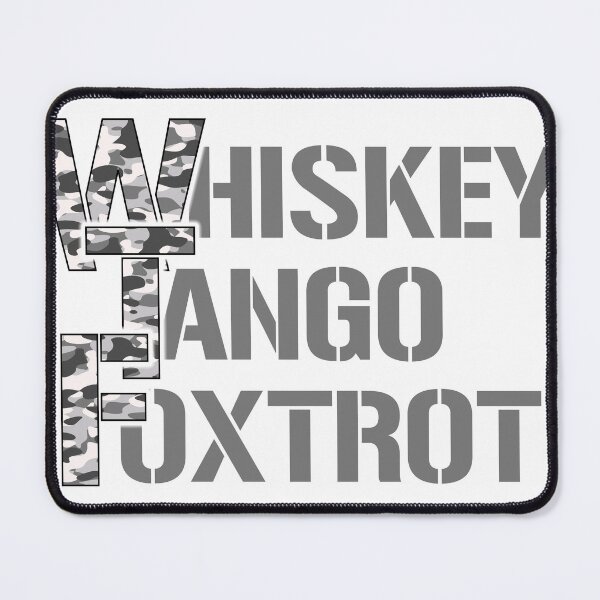 Item preview, Whiskey Tango Foxtrot.... grey camo designed and sold by CHASAcreative.