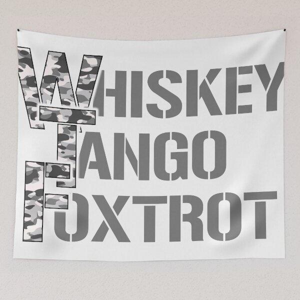 Item preview, Whiskey Tango Foxtrot.... grey camo designed and sold by CHASAcreative.