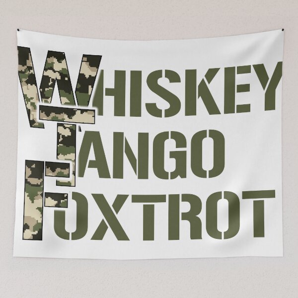 Item preview, Whiskey Tango Foxtrot.... green camo designed and sold by CHASAcreative.