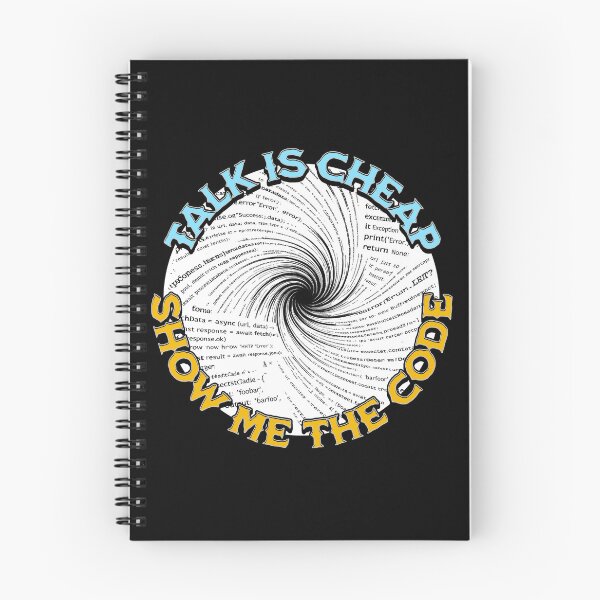 Item preview, Talk is Cheap. Show me the Code. designed and sold by Plot Twist Outfitters.