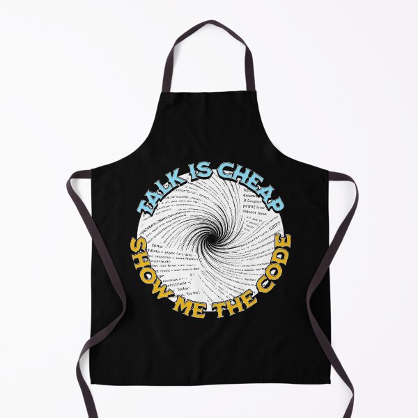 Item preview, Talk is Cheap. Show me the Code. designed and sold by Plot Twist Outfitters.