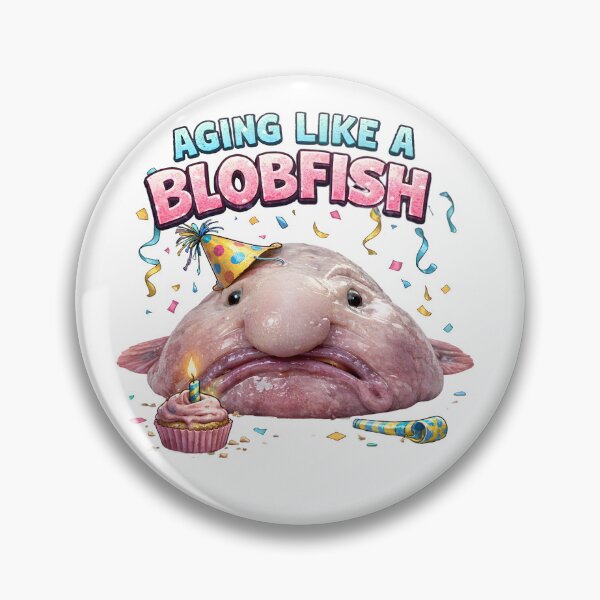 Item preview, Happy Birthday BlobFish Gift Aging Like A Blob Fish designed and sold by HairballsSheds.