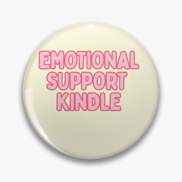Item preview, emotional support kindle designed and sold by phoebescribble.