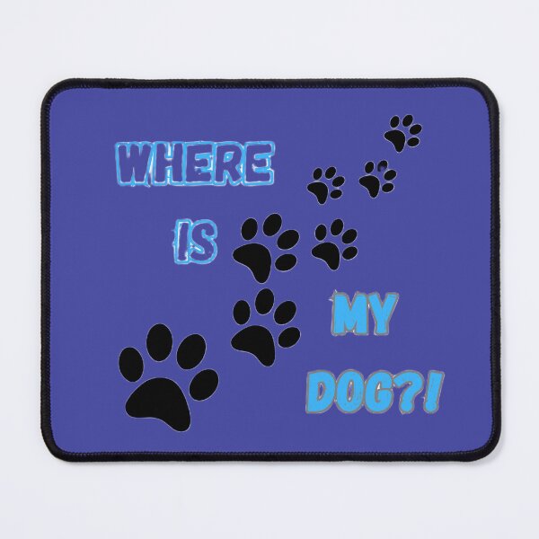 Item preview, Where Is My Dog? – Funny Paw Print Dog Lover Design designed and sold by Studio Yvonne .
