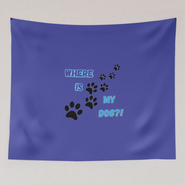 Item preview, Where Is My Dog? – Funny Paw Print Dog Lover Design designed and sold by Studio Yvonne .