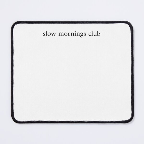 Item preview, Slow Mornings Club designed and sold by krystalRomanart.