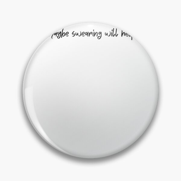 Item preview, Maybe Swearing Will Help designed and sold by krystalRomanart.