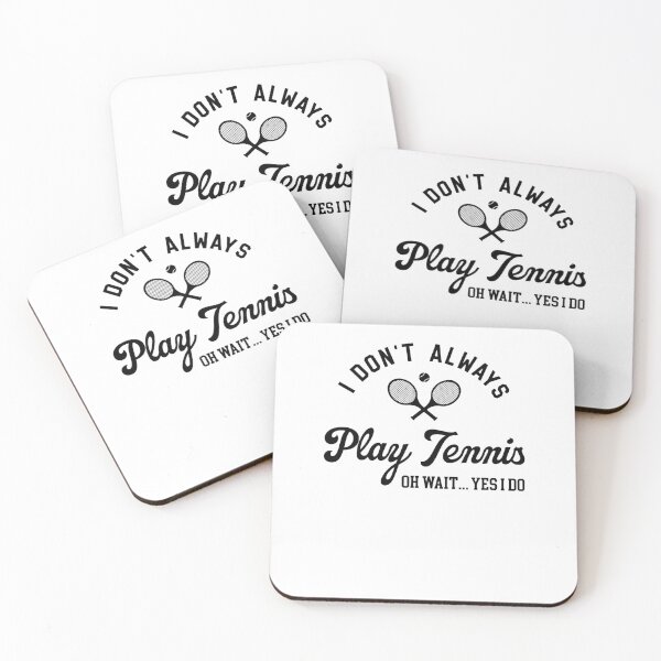Item preview, I Don't Always Play Tennis designed and sold by krystalRomanart.