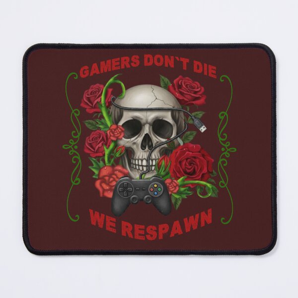 Item preview, gamer's don't die designed and sold by ASarcasticSage.
