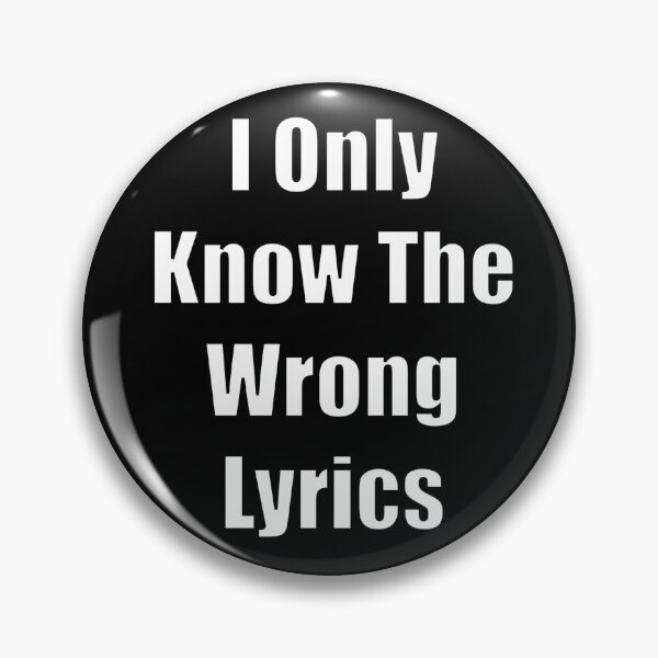 Item preview, I Only Know The Wrong Lyrics designed and sold by Xandar Shop.