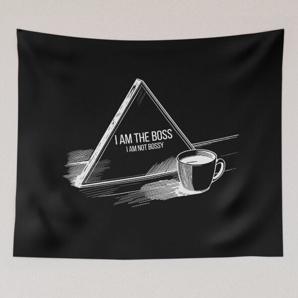Item preview, I Am Not Bossy I Am The Boss - White Text for Dark Shirts designed and sold by TobiasLogic.
