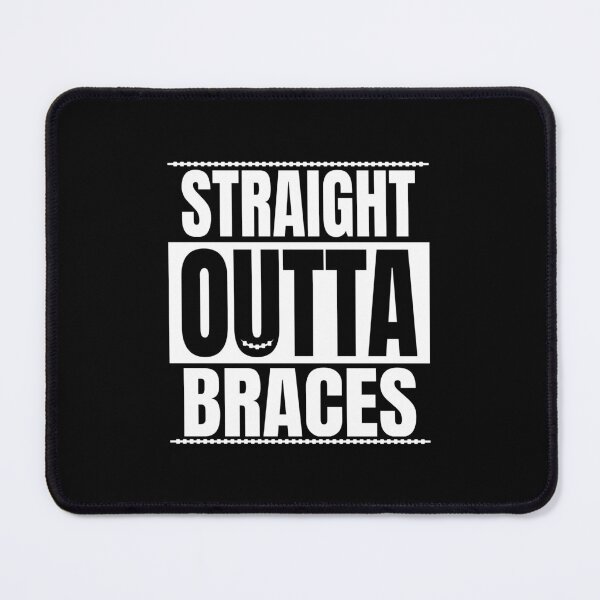 Item preview, STRAIGHT OUTTA BRACES designed and sold by Mclickster.