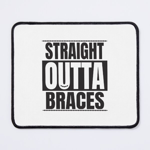 Item preview, STRAIGHT OUTTA BRACES designed and sold by Mclickster.