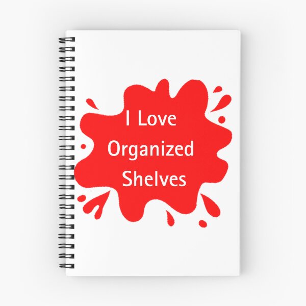 Item preview, I Love Organized Shelves Funny Organizer Quote Design designed and sold by Red BloB.