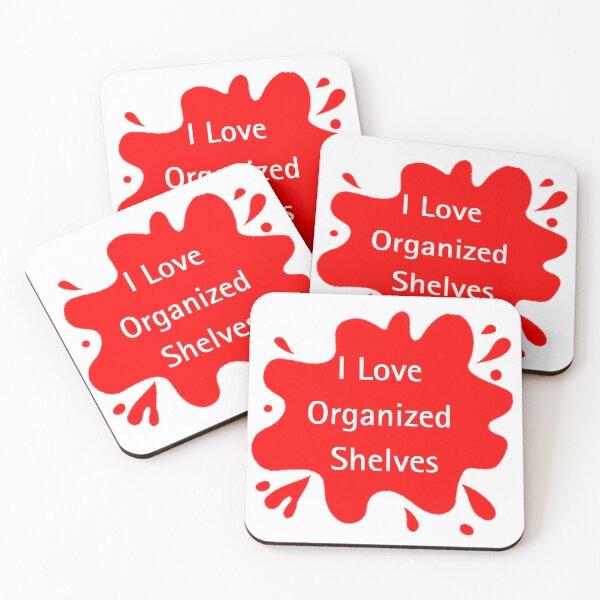 Item preview, I Love Organized Shelves Funny Organizer Quote Design designed and sold by Red BloB.