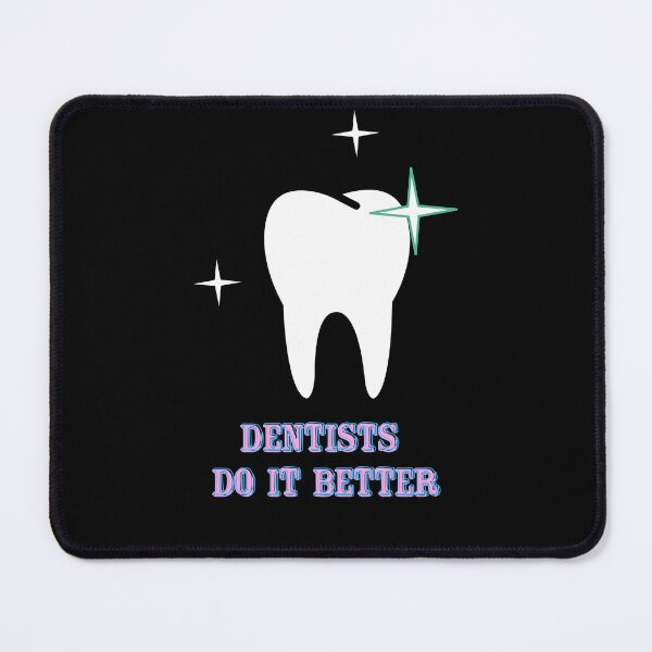 Item preview, Dentists Do It Better – Funny Dentist Quote with Sparkling Tooth designed and sold by DesignsVault.
