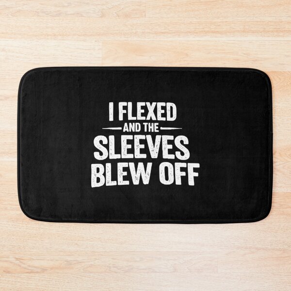 Item preview, i flexed and the sleeves blew off,Funny Weight Lifting designed and sold by CloudyPress.