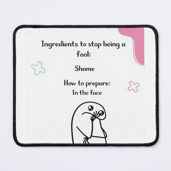 Item preview, Ingredients to Stop Being a Fool – Flork Meme designed and sold by alex-oliveira.