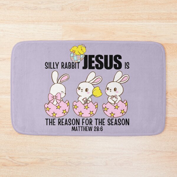 Item preview, Silly Rabbit, Bunny and Chick, Jesus Is the Reason for the Season, Matthew 28 6, Bunnies, Easter Eggs designed and sold by Forevermore.