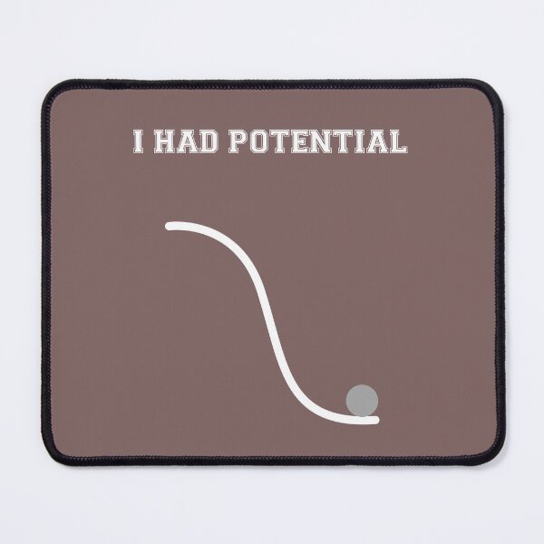 Item preview, I Had Potential, Retro Physics Joke designed and sold by artprintschabab.