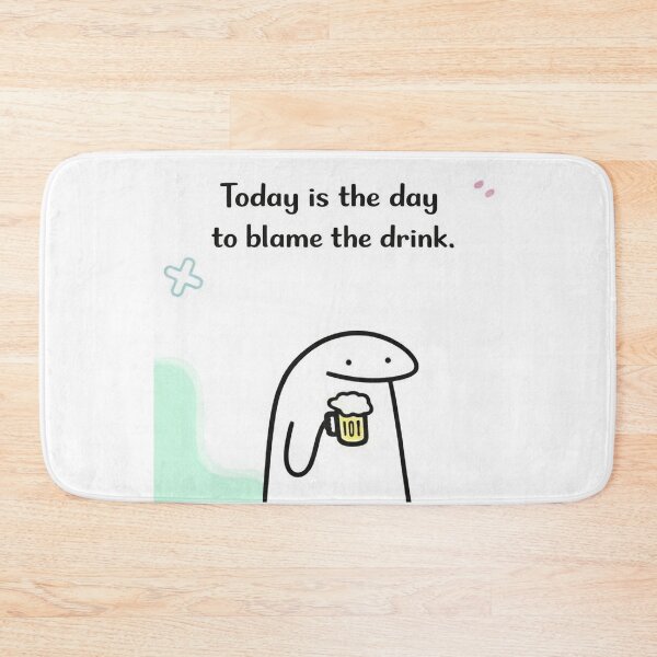 Item preview, Blame the Drink – Funny Flork Meme designed and sold by alex-oliveira.