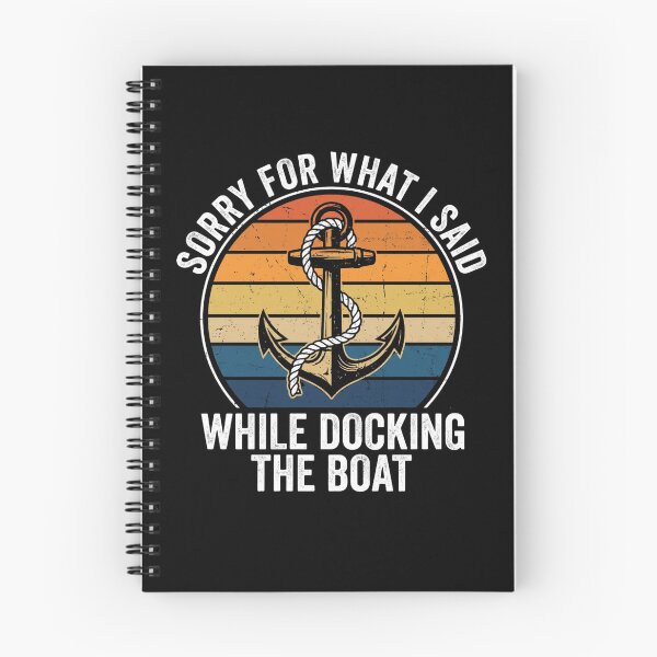 Item preview, Sorry For What I Said While Docking The Boat designed and sold by Markon22.