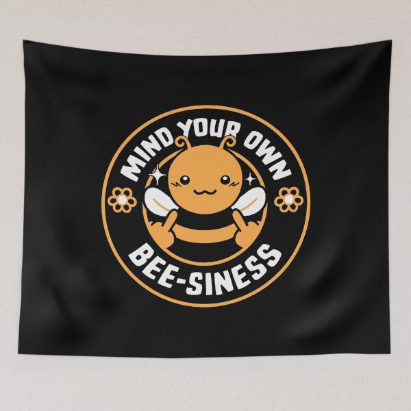 Item preview, Mind Your Own Bee-siness by Tobe Fonseca designed and sold by Tobe Fonseca®.